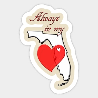 Always in My Heart FL Sticker